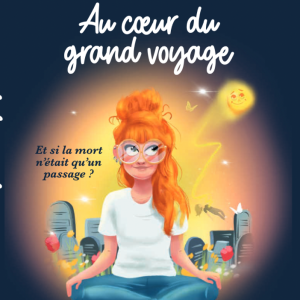 Au coeur du grand voyage